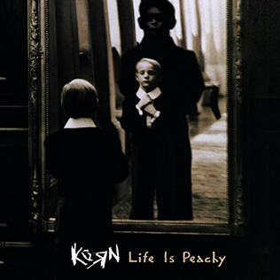 Korn - Life Is Peachy